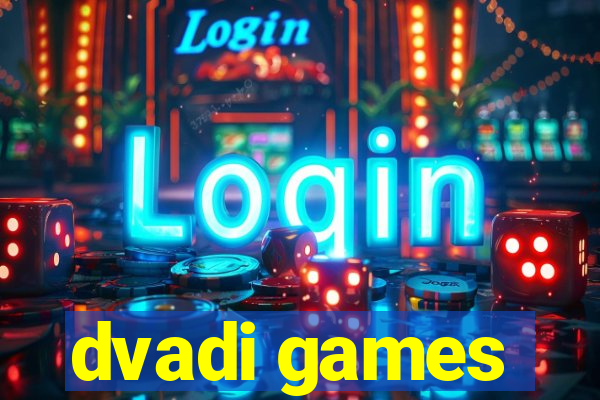 dvadi games